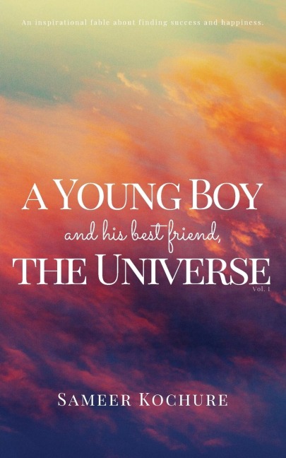 A Young Boy And His Best Friend, The Universe. Vol. 1: 31 feel-good, inspiring, comfort-read short stories for grownups.