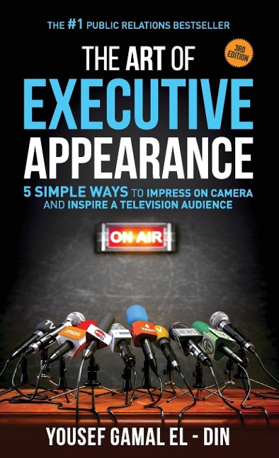 The Art of Executive Appearance: 5 Simple Ways to Impress on Camera and Inspire a Television Audience