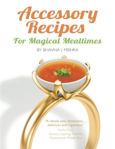 Accessory Recipes for Magical Mealtimes Learn to Accessorize Your Everyday Meals with Some Quick and Delicious International Side Dishes