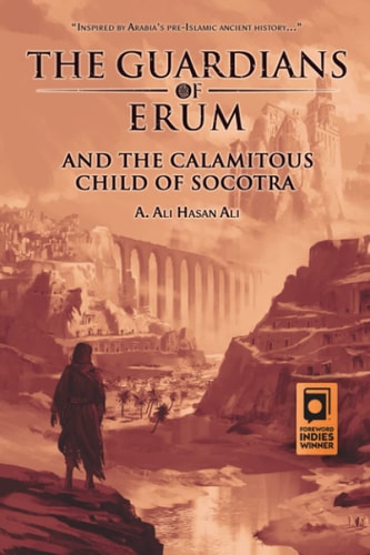 The Guardians of Erum and the Calamitous Child of Socotra