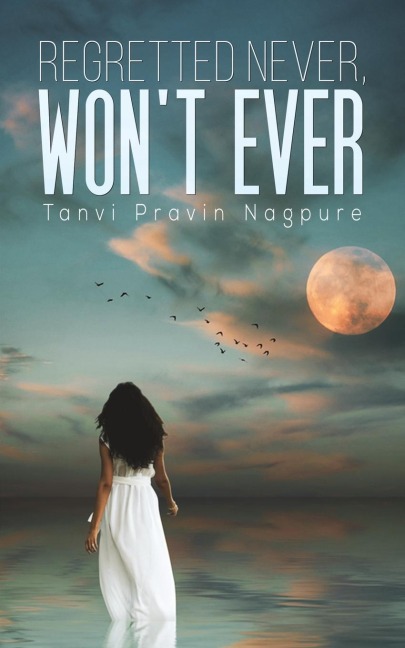 Regretted Never, Wont Ever