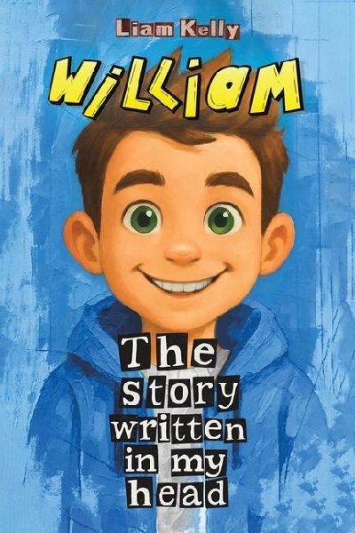 William: The Story Written In My Head