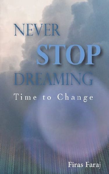Never Stop Dreaming: Time to Change
