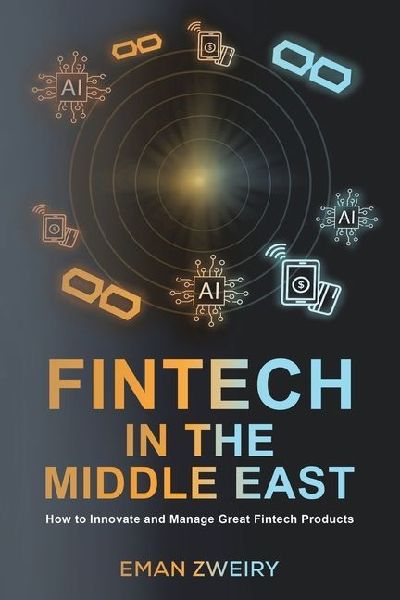 Fintech in the Middle East: How to Innovate and Manage Great Fintech Products