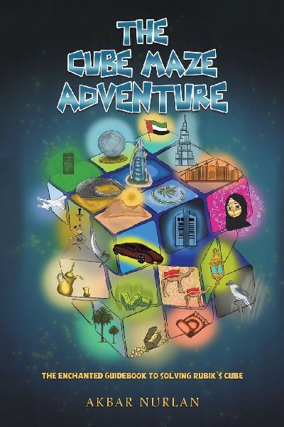 The Cube Maze Adventure: The Enchanted Guidebook to Solving Rubiks Cube