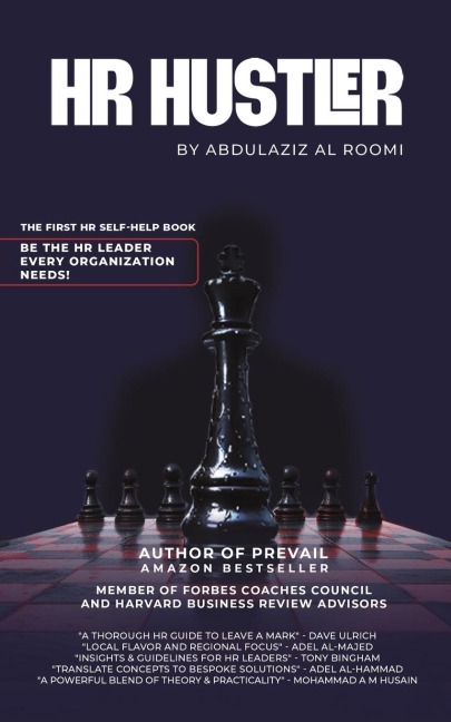 HR Hustler: The First HR Self-Help Book: Be the HR Leader Every Organization Needs!