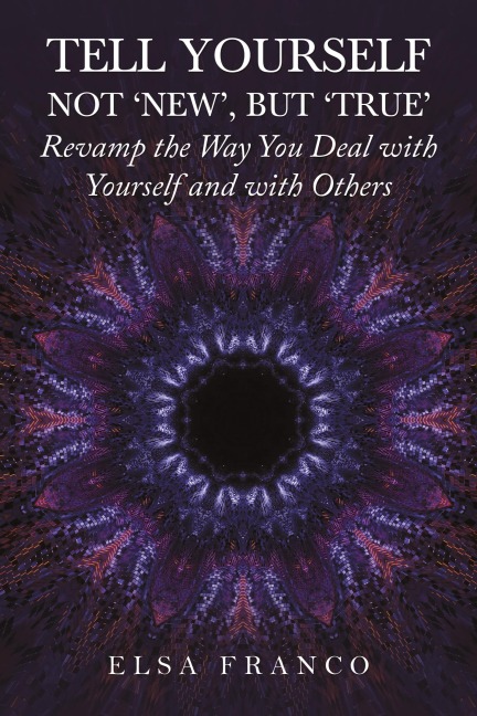 Tell Yourself: Not New, but True