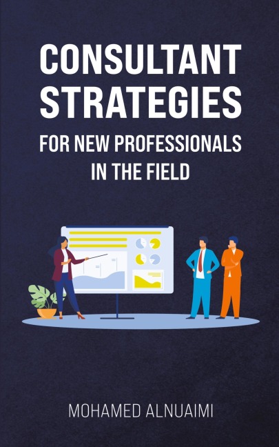 Consultant Strategies for New Professionals in the Field