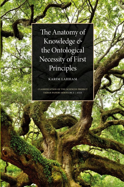 The Anatomy of Knowledge and the Ontological Necessity of First Principles