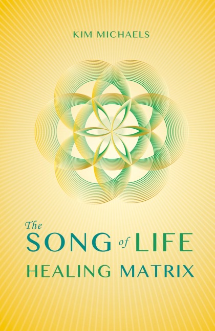 The Song of Life Healing Matrix
