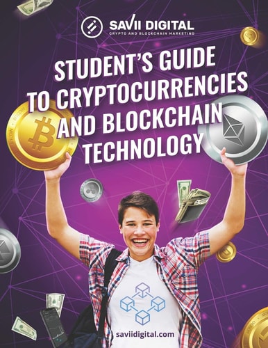 Student's Guide to Cryptocurrencies and Blockchain Technology The Ultimate Student's Guide to the World of Cryptocurrencies and Blockchain Technology