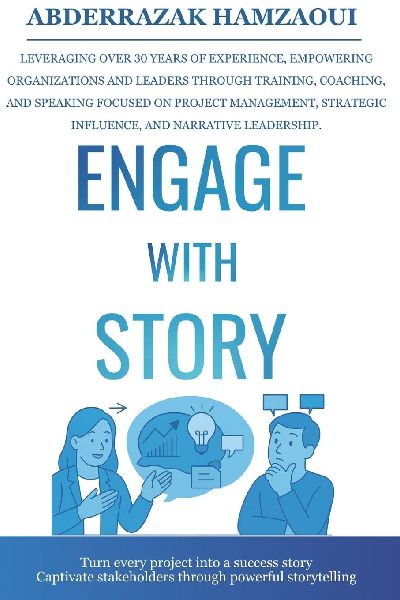 ENGAGE WITH STORY: Turn every project into a success story-captivate stakeholders through powerful storytelling.