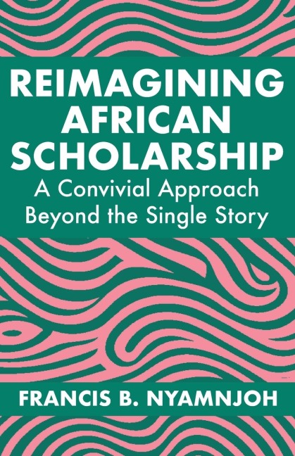 Reimagining African Scholarship: A Convivial Approach Beyond the Single Story