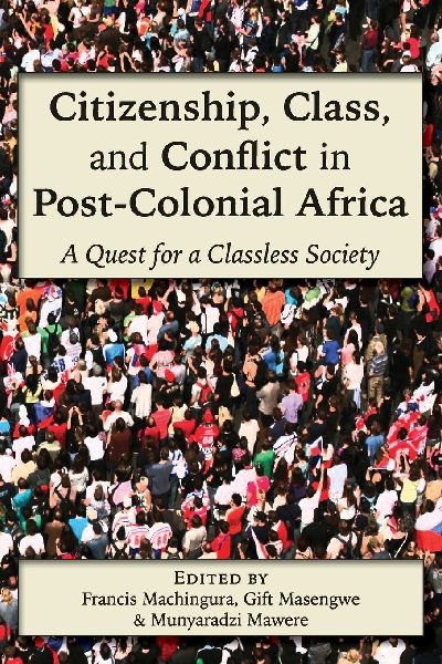 Citizenship, Class, and Conflict in Post-Colonial Africa