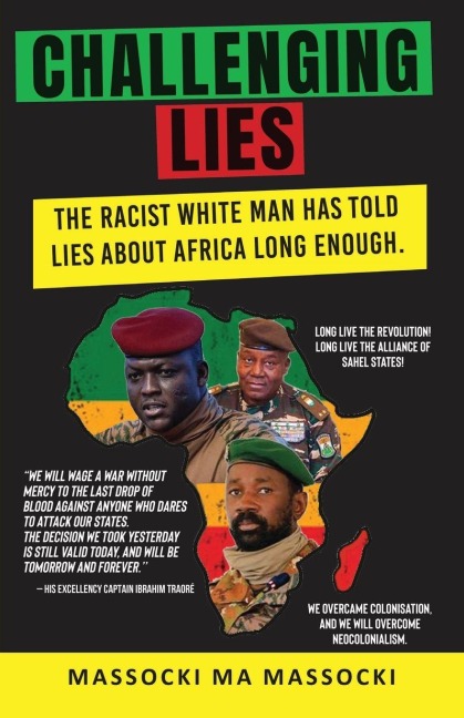 CHALLENGING LIES: The racist White man has told lies about Africa long enough.