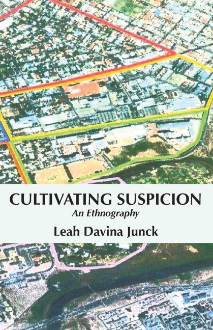 Cultivating Suspicion: An Ethnography