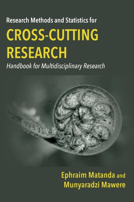 Research Methods and Statistics for Cross-Cutting Research: Handbook for Multidisciplinary Research