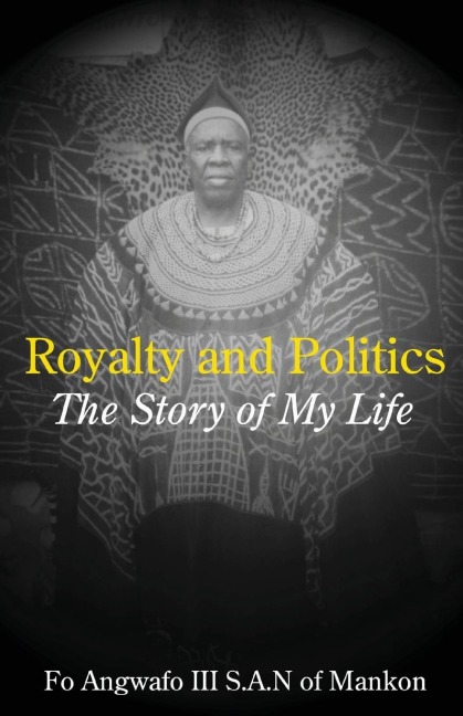 Royalty and Politics. The Story of My Life