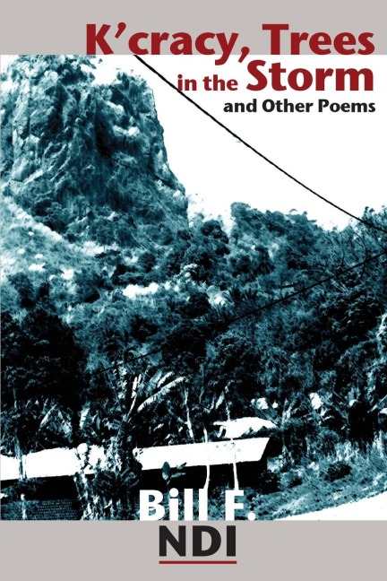 Kcracy, Trees in the Storm and other Poems