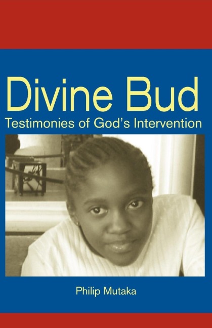 Divine Bud: Testimonies of Gods intervention