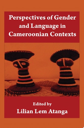 Perspectives Of Gender And Language In Cameroonian Contexts