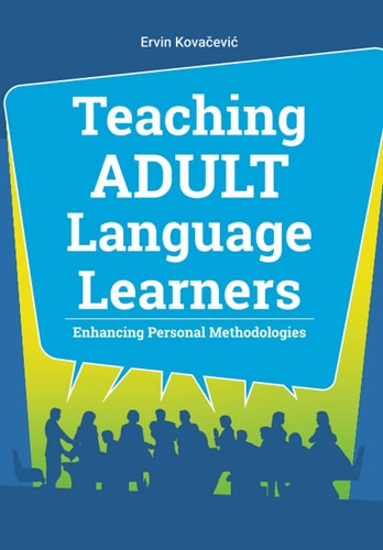 Teaching Adult Language Learners Enhancing Personal Methodologies
