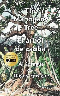 The Mahogany Tree * El árbol de caoba