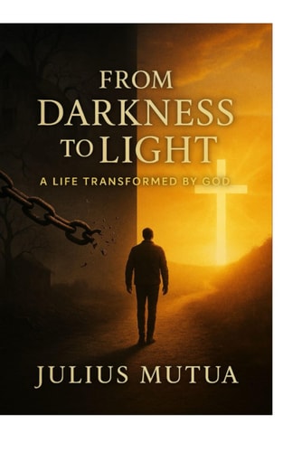From Darkness to Light A Life Transformed by God