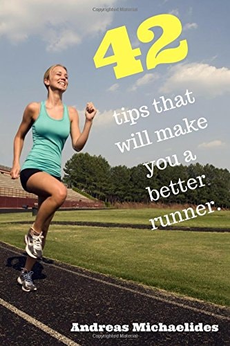 42 Tips that Will Make You a Better Runner.