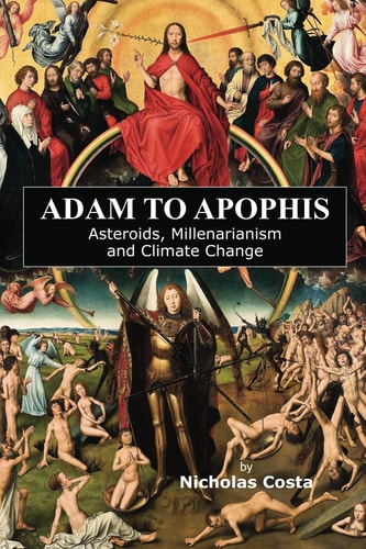 Adam to Apophis Asteroids, Millenarianism and Climate Change