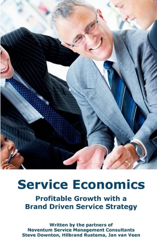 Service Economics Profitable Growth with a Brand Driven Service Strategy