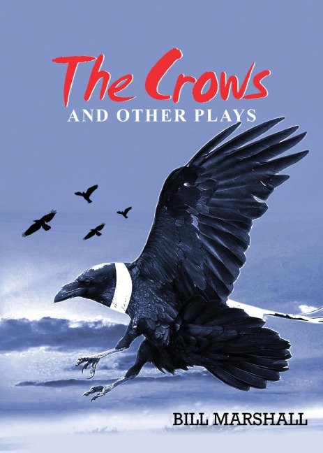 The Crows  and Other Plays