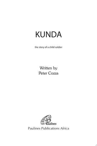 Kunda The Story of a Child Soldier