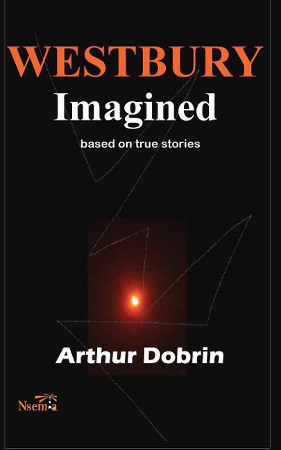 Westbury Imagined: Based on True Stories