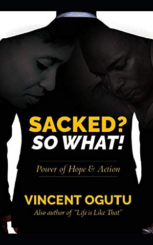 Sacked? So What! : Power of Hope & Action