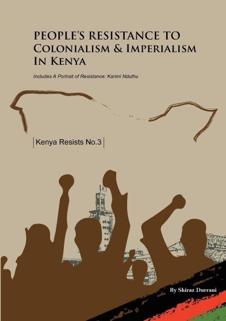 Peoples Resistance to Colonialism and Imperialism in Kenya