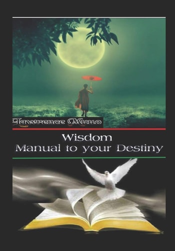 Wisdom Manual to Your Destiny