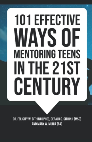 101 Effective Ways of Mentoring Teens in the 21st Century