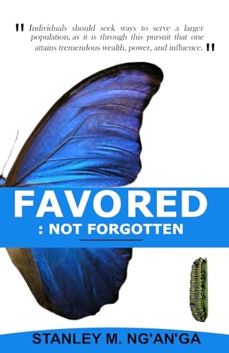 Favored Not Forgotten