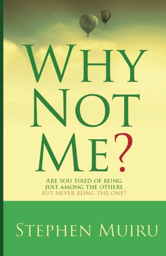 WHY NOT ME? Are You Tired of Being Just Among the Others But Never Being the One?.