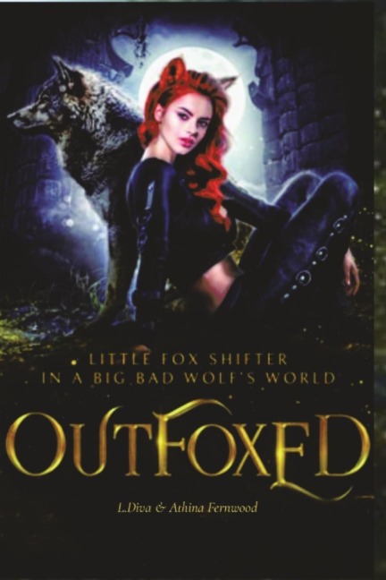 OutFoxed: Little Fox Shifter in a Big Bad Wolfs World