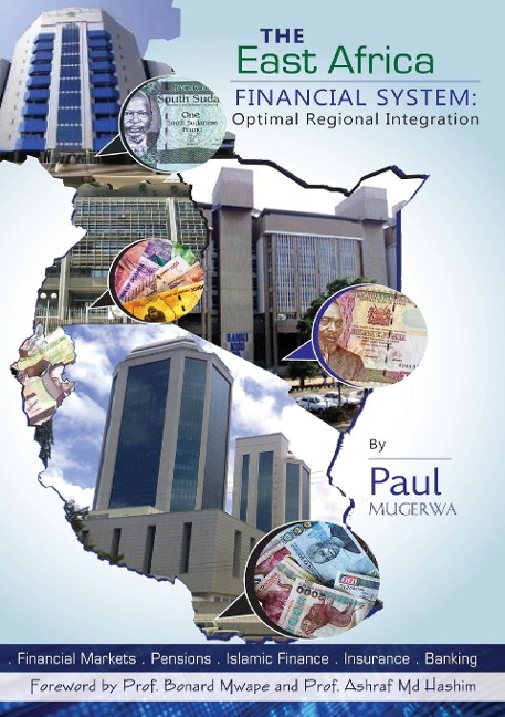 The East Africa Financial System: Towards Optimal Regional Integration