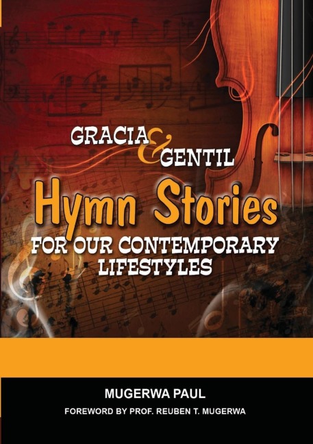 Gracia and Gentil: Hymn Stories For Our Contemporary Lifestyles