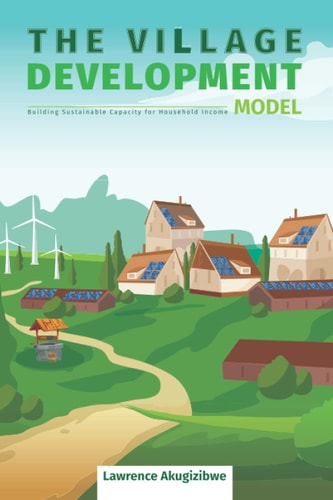 The Village Development Model Building Sustainable Capacity for Household Income