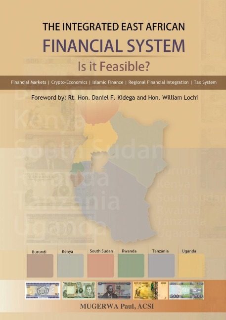 The Integrated East African Financial System: Is it Feasible?: The Policy Version