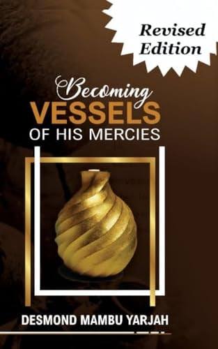 Becoming Vessels of His Mercies