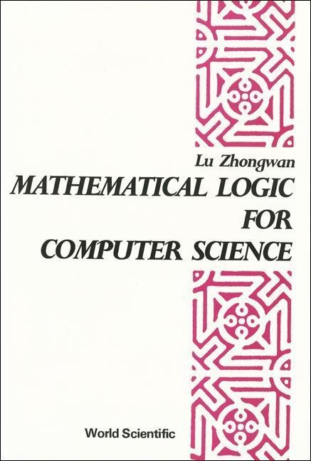 Mathematical Logic for Computer Science