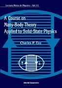 A Course on Many-Body Theory Applied to Solid-State Physics