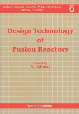 Design Technology of Fusion Reactors