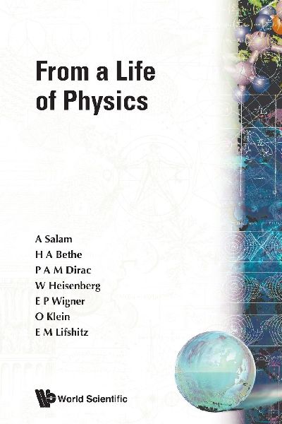 FROM A LIFE OF PHYSICS (B/S)